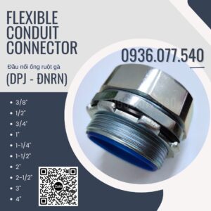 Đầu nối răng ngoài DPJ (Flexible Conduit Connector – Male Type) - 3/8" - 1/2" - 3/4" - 1" - 1 1/4" - 1 1/2" - 2" - 2 1/2" - 3" - 4", nối ống ruột gà với tủ