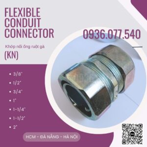 Khớp nối ống ruột gà KN (Flexible Conduit Connector) - 3/8" - 1/2" - 3/4" - 1" - 1 1/4" - 1 1/2" - 2", dùng để nối hai đoạn ống ruột gà lõi thép bọc nhựa